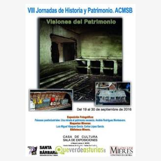 VIII Jornadas de Historia y Patrimonio Industrial. Exposicin "Visiones del patrimonio"