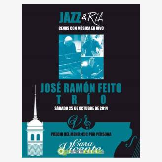 Jazz & Ra Cenas con msica en vivo - Jos Ramn Feito Tro