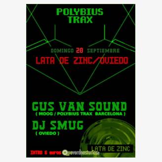 Polybius Trax Night: Gus Van Sound + Dj Smug en La Lata de Zinc