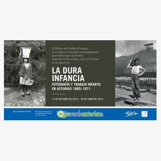 Exposicin: La dura infancia - Fotografa y trabajo infantil en Asturias 1885 - 1971