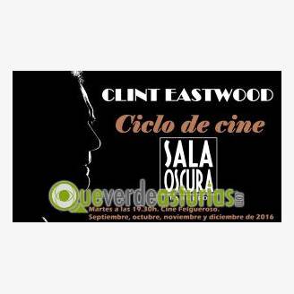 Ciclo de cine sobre Clint Eastwood en el Felgueroso