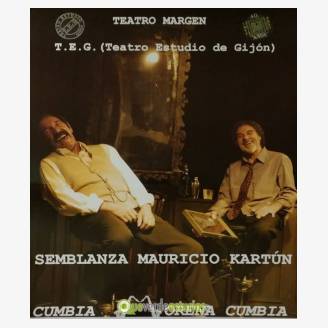 Teatro: Semblanza Mauricio Kartn. Cumbia morena cumbia
