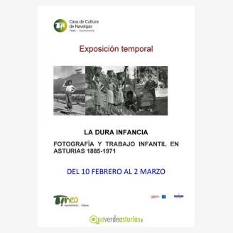 Exposicin: La dura infancia - Fotografa y trabajo infantil en Asturias 1885 - 1971