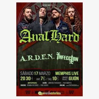 Anal Hard + A.R.D.E.N. + Infeccion en concierto en Gijn