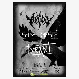 Tyrant, Arson y Synesthesia en concierto en Bola 8