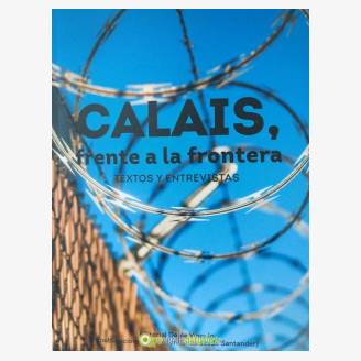 Presentacin del libro "Calais, frente a la frontera - Textos y entrevistas"