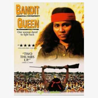 Videoproyeccin: Bandit Queen (La reina de los bandidos)
