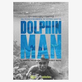 Documental del Mes: Dolphin Man