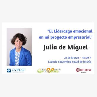 "El liderazgo emocional en mi proyecto empresarial" con Julia de Miguel