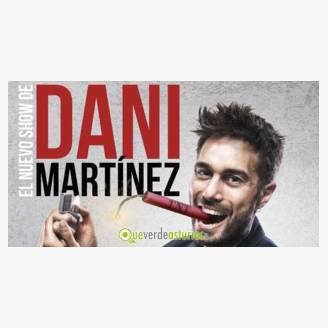 Dani Martnez - Nuevo show en Gijn