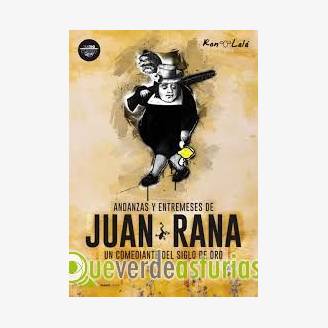 Teatro: Andanzas y entremeses de Juna Rana