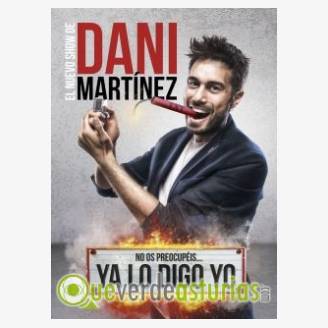 Monlogo: Dani Marnez - Ya lo dijo yo
