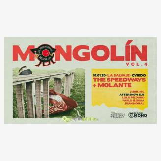 Mongolin.Vol 4: The Speedways + Molante + Aftershow DJs