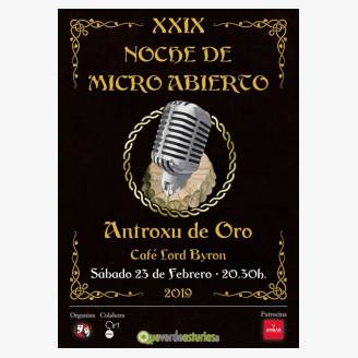 XXIX Noche de Micro Abierto - Antroxu de Oro 2019 en el Lord Byron
