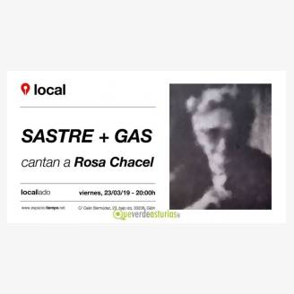 Sastre + Gas cnatan a rosa Chacel