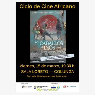 Ciclo de cine africano en Colunga: Los Caballos de Dios