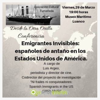 Conferencia "Emigrantes invisibles: espaoles de antao en los Estados Unidos de Amrica"