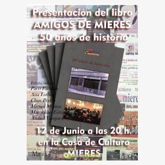 Presentacin del libro "Amigos de Mieres - 50 Aos de Historia"