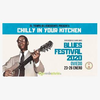 Festival de Blues Chilly in Your Kitchen - Blues Festival Oviedo 2020