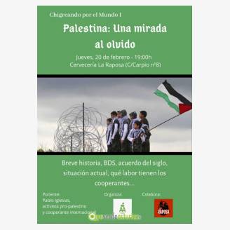 Chigreando por el Mundo I - Palestina: Una mirada al olvido