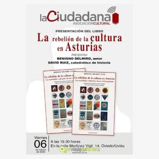 Presentacin del libro: La rebelin de la cultura en Asturias