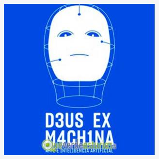Exposicin: D3US EX M4ACHINA