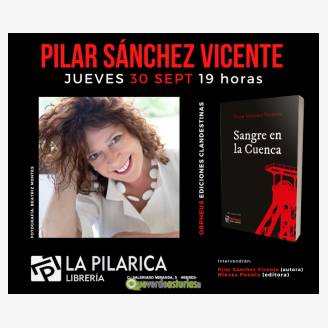 Pilar Snchez Vicente presenta "Sangre en la Cuenca"