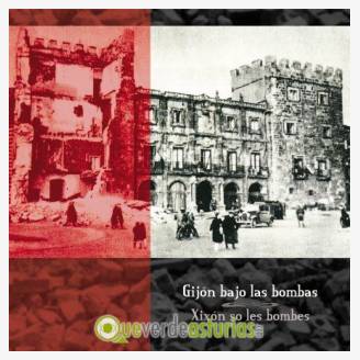 Exposicin: Gijn bajo las bombas 1936-1937