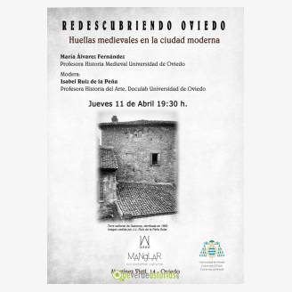 Redescubriendo Oviedo. Huellas medievales en la ciudad moderna.