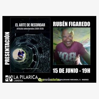 Rubn Figaredo presenta "El arte de recordar"