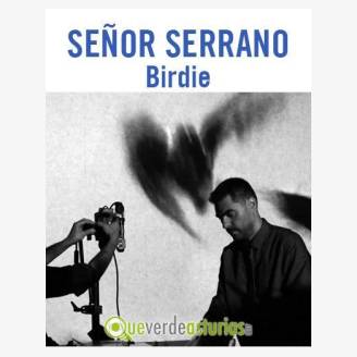 Birdie / Agrupacin Seor Serrano